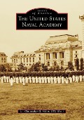 Cover-Bild zum Titel 'The United States Naval Academy' von 'Christopher Miller'