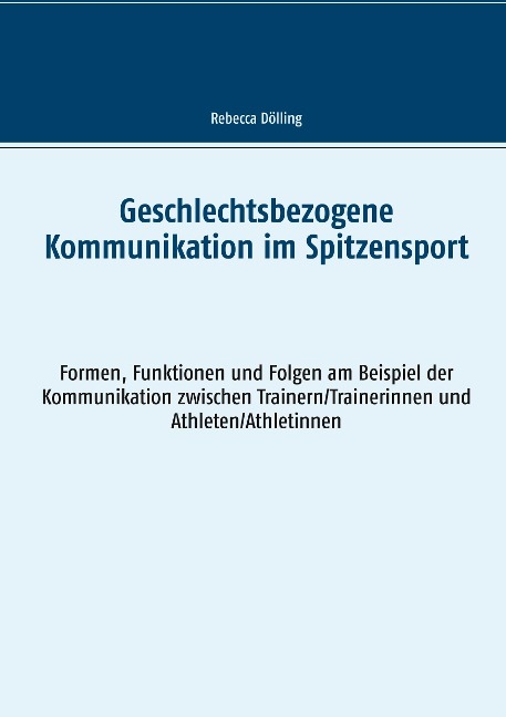 Geschlechtsbezogene Kommunikation im Spitzensport - Rebecca Dölling
