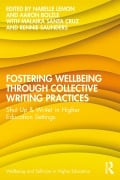 Cover-Bild zum Titel 'Fostering Wellbeing through Collective Writing Practices' von ''