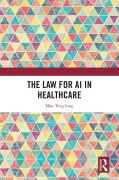 Cover-Bild zum Titel 'The Law for AI in Healthcare' von 'Man Teng Iong'