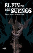 Cover-Bild zum Titel 'El Fin de Los Suenos' von 'Gabriella Campbell, Jose Antonio Cotrina'