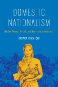 Cover-Bild zum Titel 'Domestic Nationalism' von 'Chiara Formichi'
