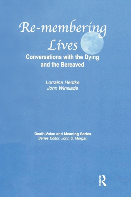 Remembering Lives - Lorraine Hedtke, John Winslade