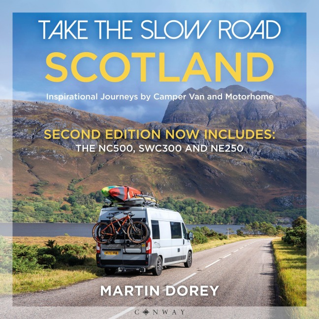 Take the Slow Road: Scotland 2nd edition - Martin Dorey