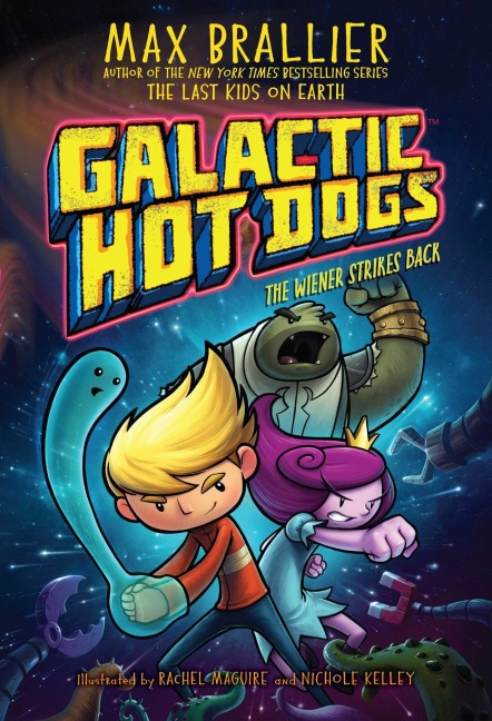 Galactic Hot Dogs 2 - Max Brallier