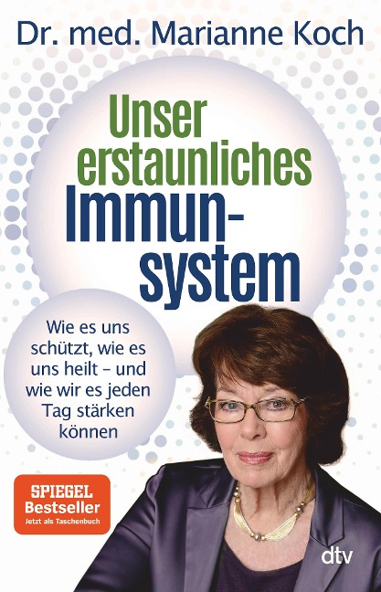 Unser erstaunliches Immunsystem - Marianne Koch
