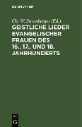 Cover-Bild zum Titel 'Geistliche Lieder evangelischer Frauen des 16., 17., und 18. Jahrhunderts' von ''