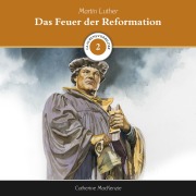 Cover-Bild zum Titel 'Das Feuer der Reformation' von 'Catherine Mackenzie'