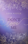 Cover-Bild zum Titel 'Don't LOVE Me' von 'Lena Kiefer'
