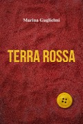 Cover-Bild zum Titel 'Terra rossa' von 'Marina Guglielmi'