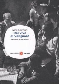 Dal vivo al Vanguard - Max Gordon