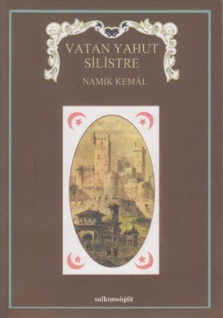Vatan Yahut Silistre - Namik Kemal