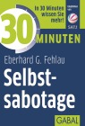  30 Minuten Selbstsabotage