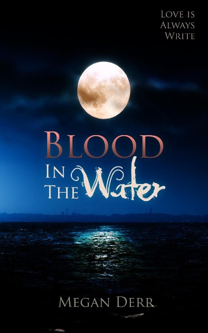 Blood in the Water - Megan Derr