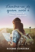 Cover-Bild zum Titel 'Lembre-se de quem voce^ e¿' von 'Rosane Cordoba'