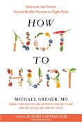 Cover-Bild zum Titel 'How Not to Hurt' von 'Michael Greger'