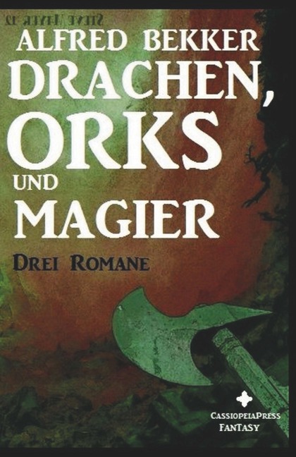 Drachen, Orks und Magier - Alfred Bekker