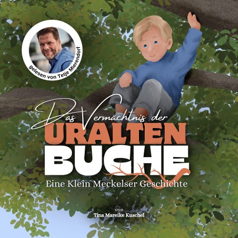 Das Vermächtnis der uralten Buche - Tina Mareike Kuschel