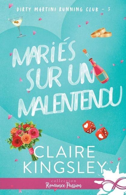 Mariés sur un malentendu - Claire Kingsley
