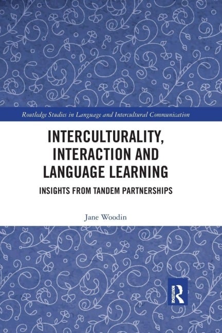 Interculturality, Interaction and Language Learning - Jane Woodin