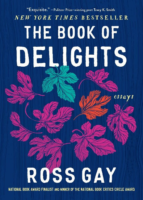 The Book of Delights - Ross Gay