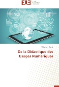 Cover-Bild zum Titel 'De la Didactique des Usages Numériques' von 'Stéphane Brunel'