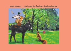 Cover-Bild zum Titel 'Alrik und die Berliner Spaßmusikanten' von 'Ralph Billmann'