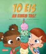 Cover-Bild zum Titel 'Zehn Eis an einem Tag' von 'Bettina Gundermann'