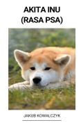 Cover-Bild zum Titel 'Akita Inu (Rasa Psa)' von 'Jakub Kowalczyk'