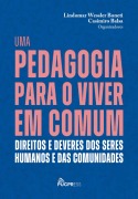 Cover-Bild zum Titel 'Uma pedagogia para o viver em comum' von 'Lindomar Wessler Boneti, Casimiro Balsa'