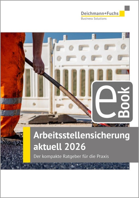 Arbeitsstellensicherung aktuell 2026 - 