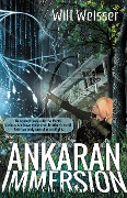 Cover-Bild zum Titel 'Ankaran Immersion' von 'Will Weisser'