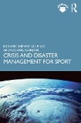 Cover-Bild zum Titel 'Crisis and Disaster Management for Sport' von 'Richard Shipway, Richard Gordon, Lee Miles'