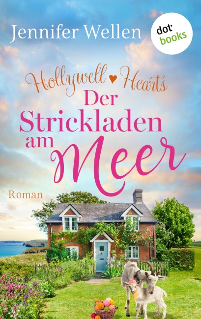 Hollywell Hearts - Der Strickladen am Meer - Jennifer Wellen