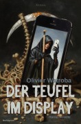 Cover-Bild zum Titel 'Der Teufel im Display' von 'Olivier Watroba'