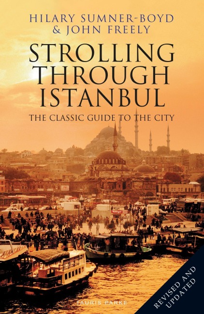 Strolling Through Istanbul - Hilary Sumner-Boyd, John Freely
