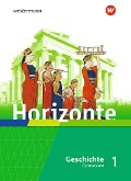 Horizonte - Geschichte 1. Schulbuch. Gymnasien. Hessen und im Saarland - 