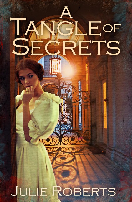 A Tangle of Secrets - Julie Roberts