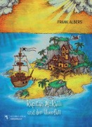 Cover-Bild zum Titel 'Kapitän McKalli und der Überfall' von 'Frank Albers'