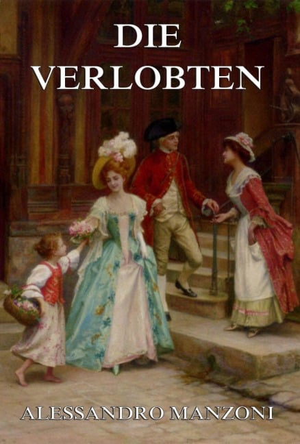 Die Verlobten - Alessandro Manzoni