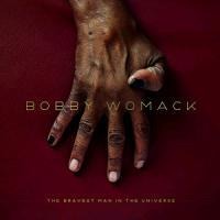 The Bravest Man In The Universe - Bobby Womack