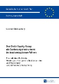 Der Debt-Equity-Swap als Sanierungsinstrument im Insolvenzplanverfahren - Christophery Carsten Christophery