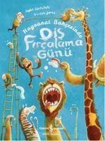 Hayvanat Bahcesinde Dis Fircalama Günü - Sophie Schoenwald