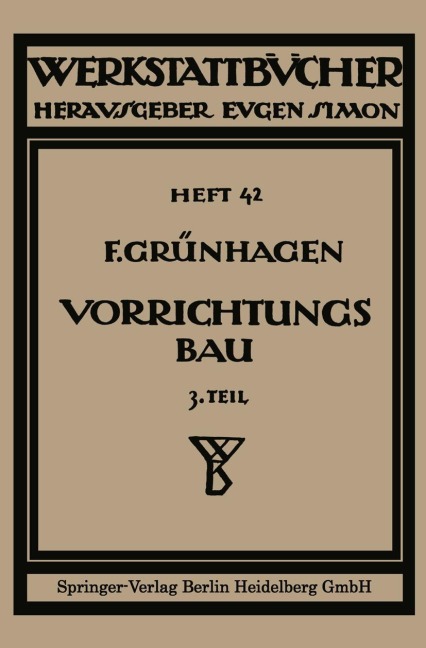 Der Vorrichtungsbau - Fritz Klautke
