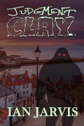 Cover-Bild zum Titel 'Judgment Clay' von 'Ian Jarvis'