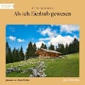 Cover-Bild zum Titel 'Als ich Eierbub gewesen' von 'Peter Rosegger'