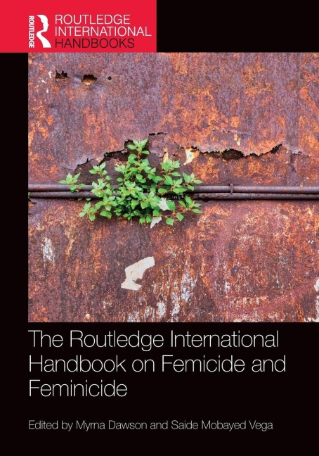 The Routledge International Handbook on Femicide and Feminicide - 
