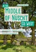 Cover-Bild zum Titel 'Go West - In the Middle of Nüscht. Die westliche Altmark entdecken' von ''