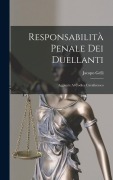 Cover-Bild zum Titel 'Responsabilità Penale Dei Duellanti' von 'Jacopo Gelli'