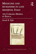 Cover-Bild zum Titel 'Medicine and Humanism in Late Medieval Italy' von 'Sarah R. Kyle'